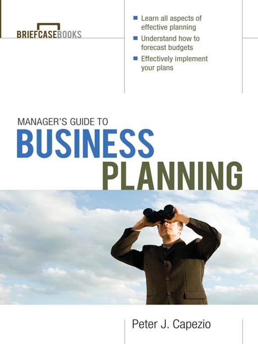 Title details for Manager's Guide to Business Planning by Peter J. Capezio - Available